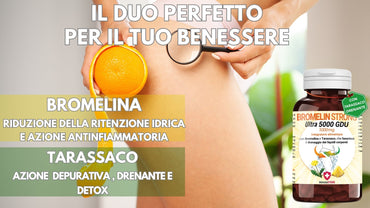 Bromelina e Tarassaco: il segreto naturale per drenare, dimagrire e combattere la cellulite
