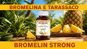 Bromelina e Tarassaco: come agiscono su drenaggio, metabolismo e benessere